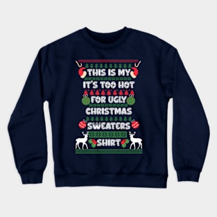 Ugly Christmas Sweaters Crewneck Sweatshirt